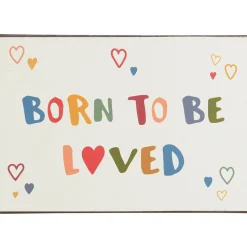 IB Laursen Metallschild Born to be loved