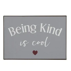 IB Laursen Metallschild Being kind is cool