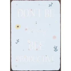 IB Laursen Metallschild Don't be beezy bee productive